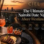 the-ultimate-nairobi-date-night-above-westlands